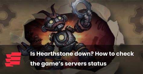 is hearthstone down.